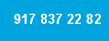 917 837 22 82 917 837 22 82